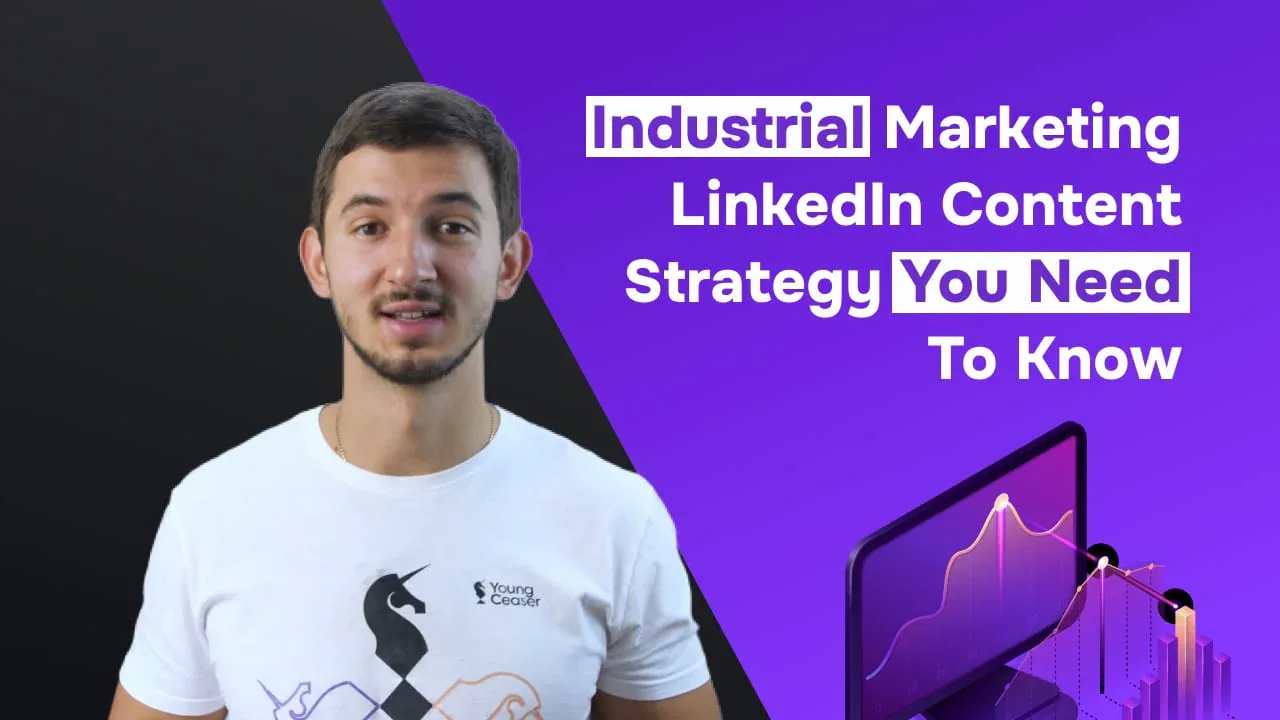 Industrial Marketing | LinkedIn Content Strategy You Need to Know