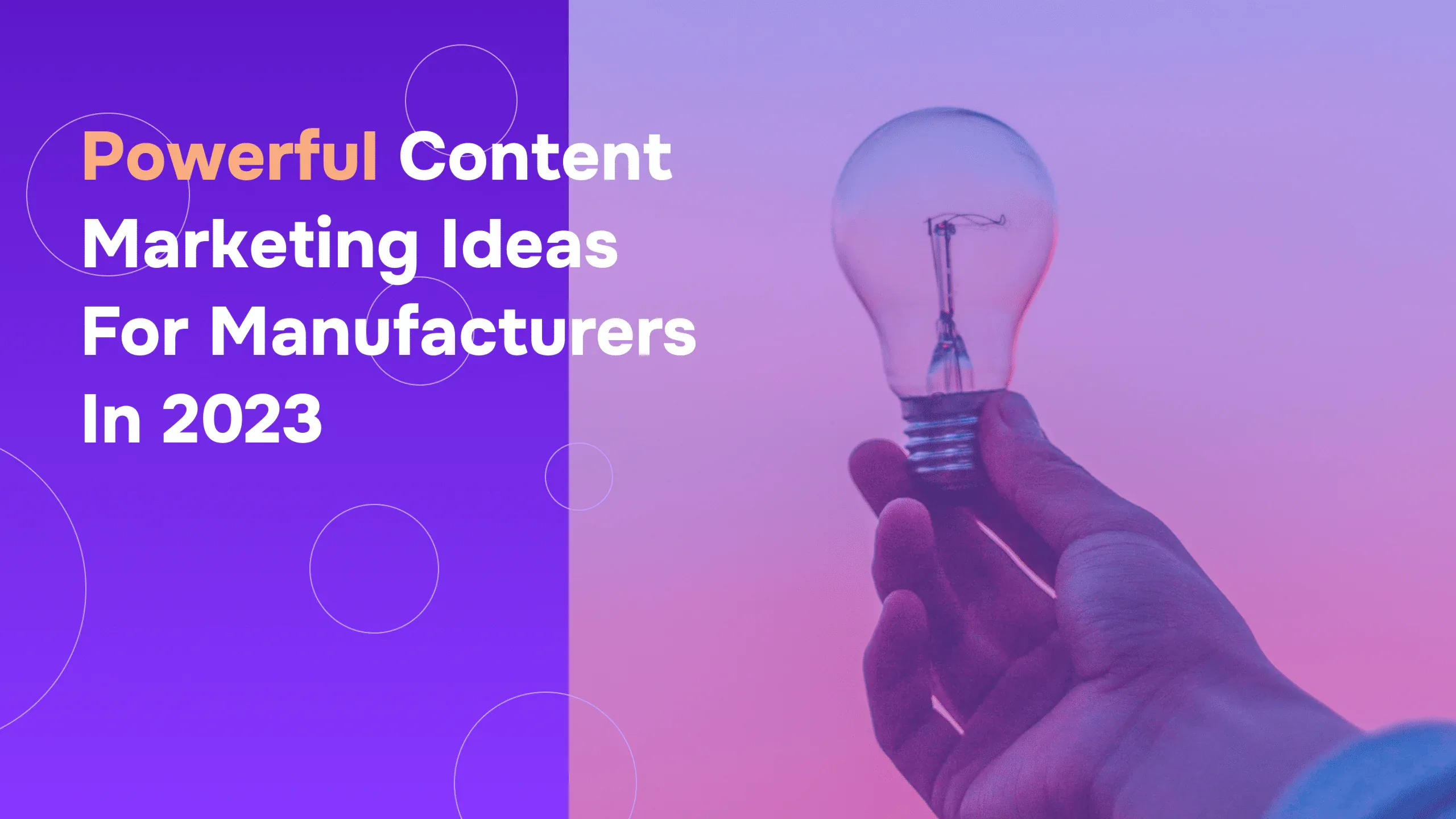 Terrific Content Marketing Ideas For Manufacturers that Get Results
