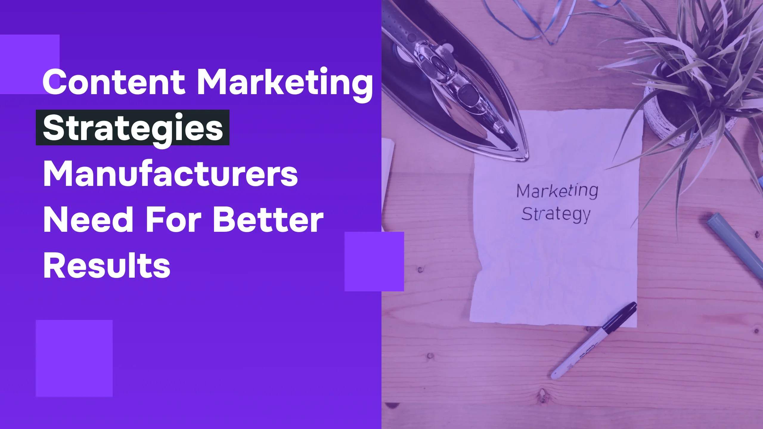 What Happens When Manufacturers Use Better Content Marketing?